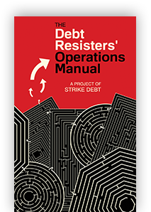 The Debt Resisters' Operations Manual